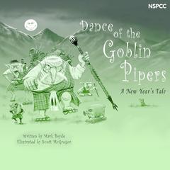 Dance of the Goblin Pipers Audiobook, by Mark Boyde