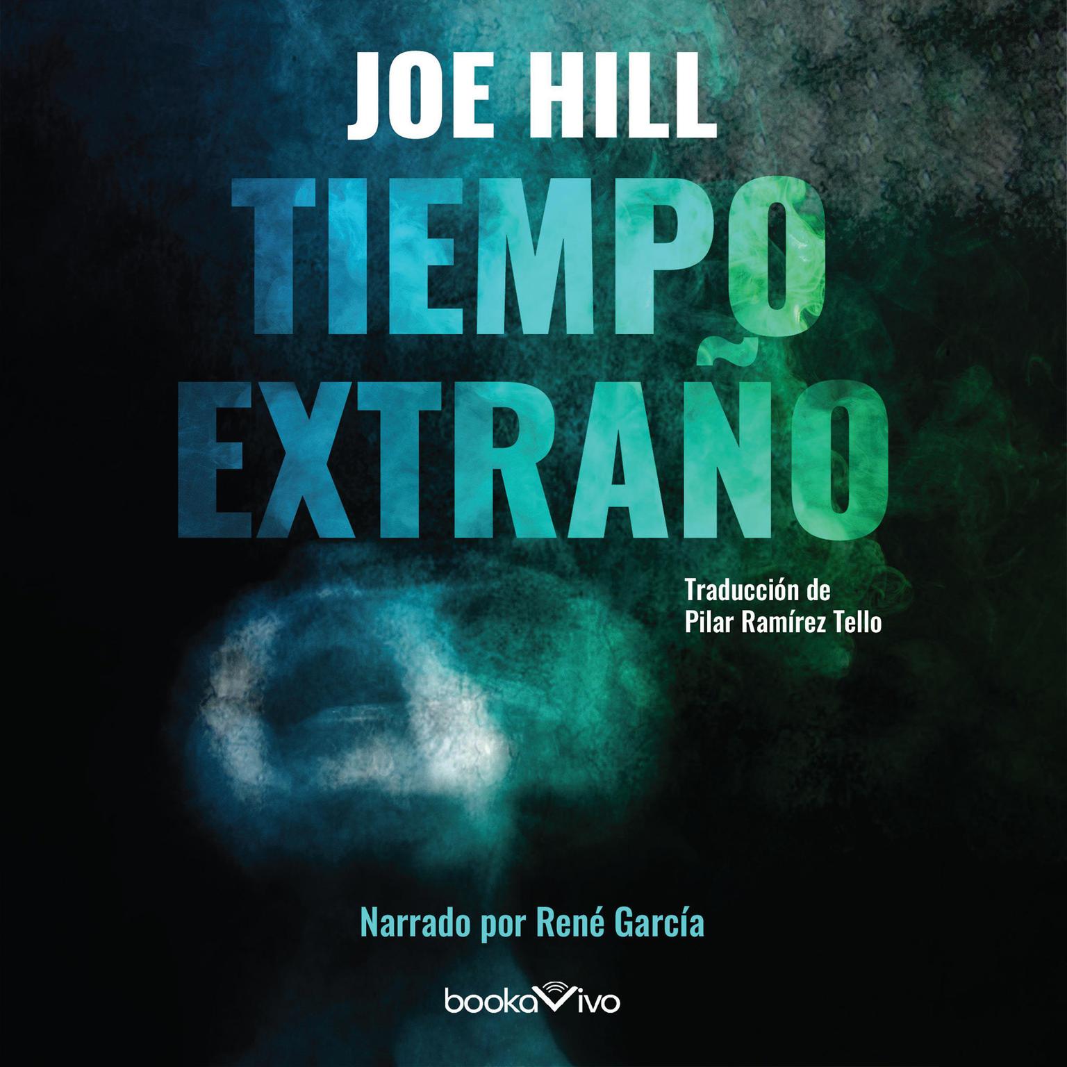 Tiempo extraño Audiobook, by Joe Hill