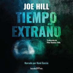 Tiempo extraño (Strange Weather) Audiobook, by Joe Hill