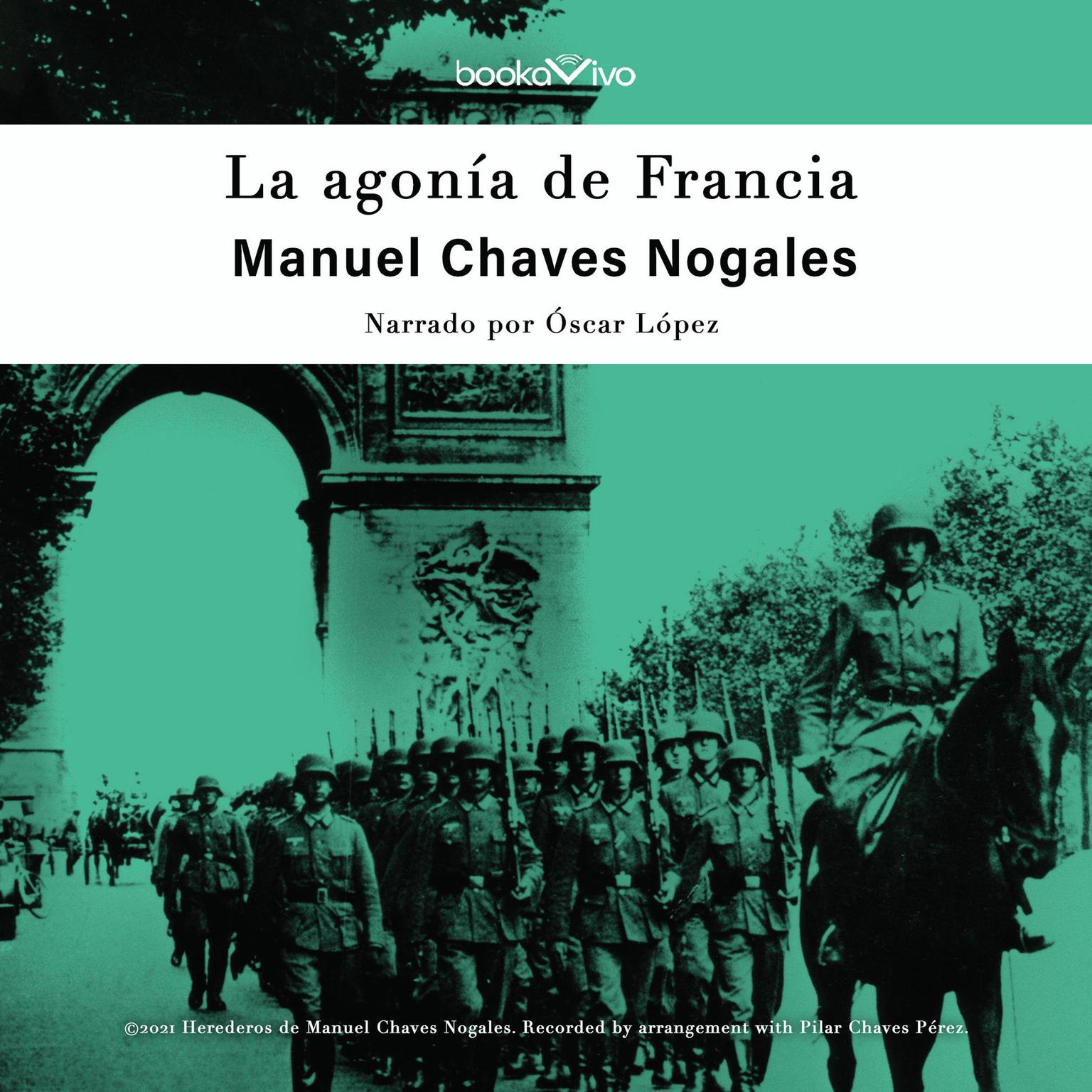 La agonia de Francia (The Fall of France) Audiobook, by Manuel Chaves Nogales