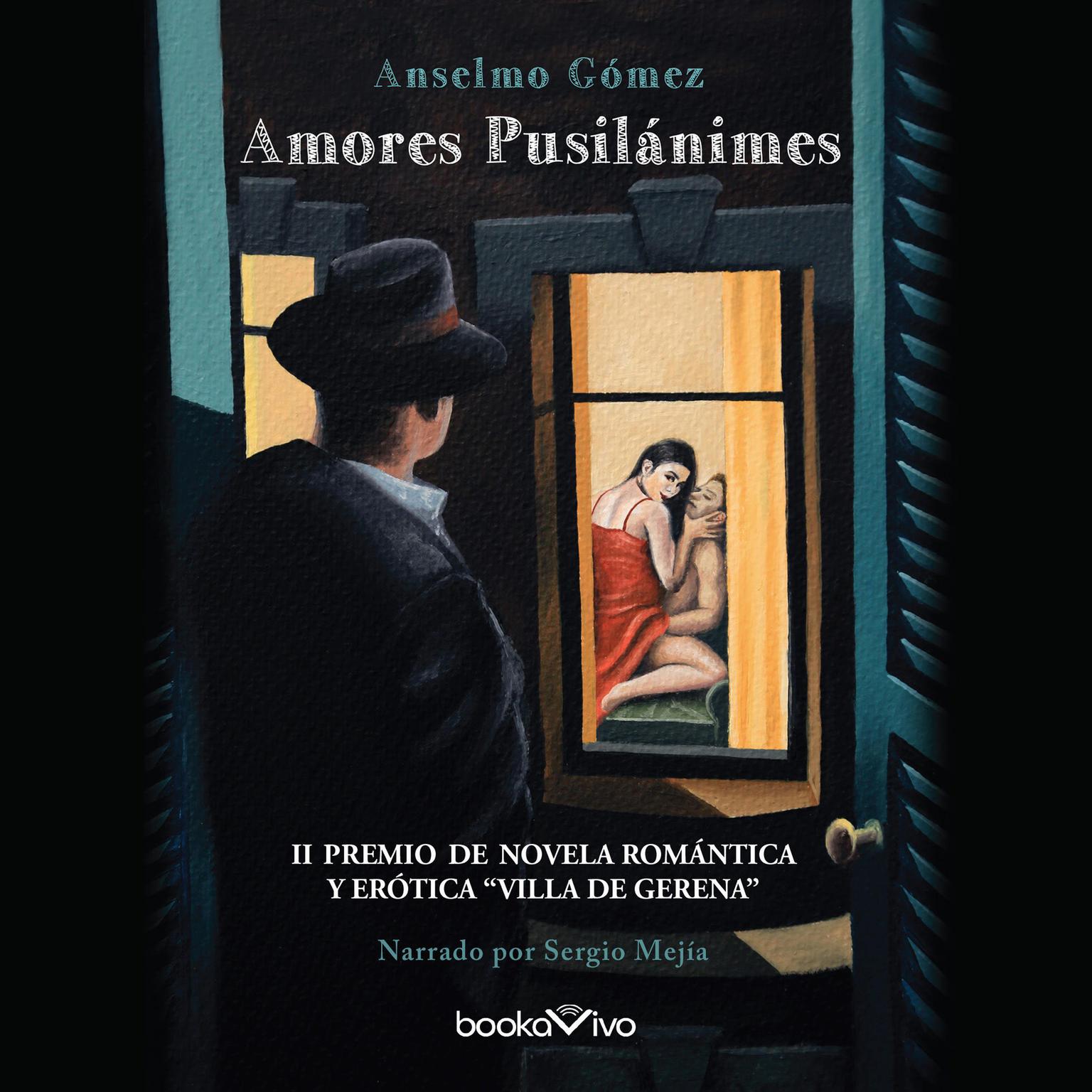 Amores pusilánimes Audiobook, by Anselmo Gomez Carrion