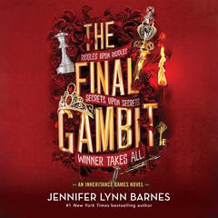 The Final Gambit Audiobook, by Jennifer Lynn Barnes
