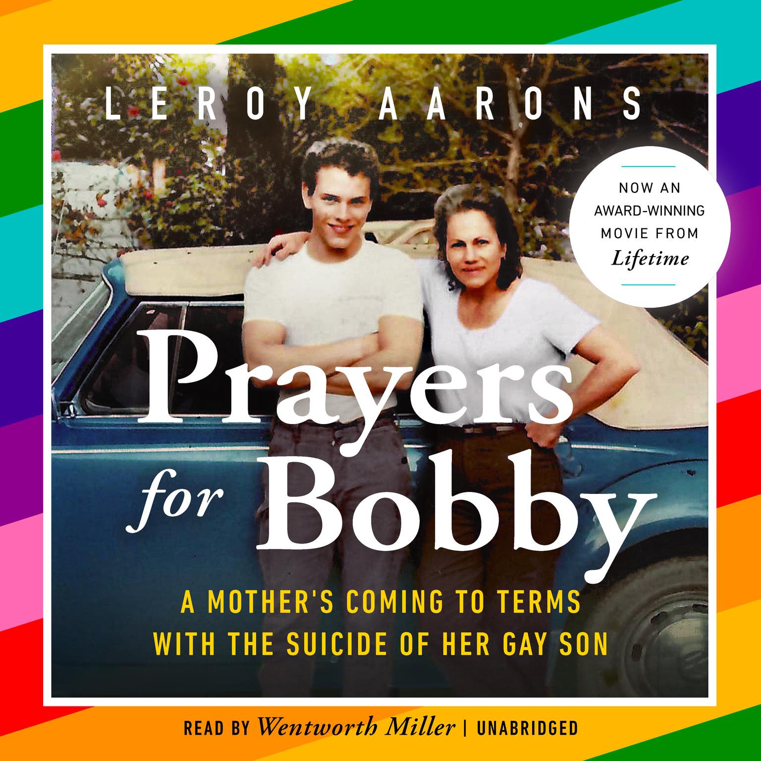 Prayers for Bobby: A Mothers Coming to Terms with the Suicide of Her Gay Son Audiobook, by Leroy Aarons