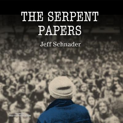 The Serpent Papers Audiobook, by Jeff Schnader