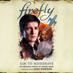 Firefly: Aim to Misbehave Audiobook, by Rosiee Thor