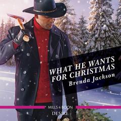What He Wants for Christmas Audiobook, by Brenda Jackson