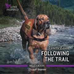 Following the Trail Audiobook, by Lynette Eason