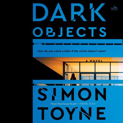 Dark Objects: A Novel Audiobook, by Simon Toyne