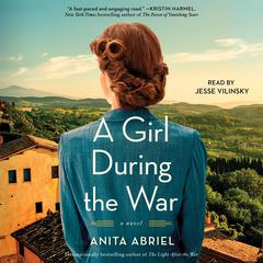A Girl During the War: A Novel Audiobook, by Anita Abriel