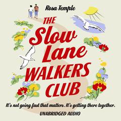 The Slow Lane Walkers Club Audiobook, by Rosa Temple