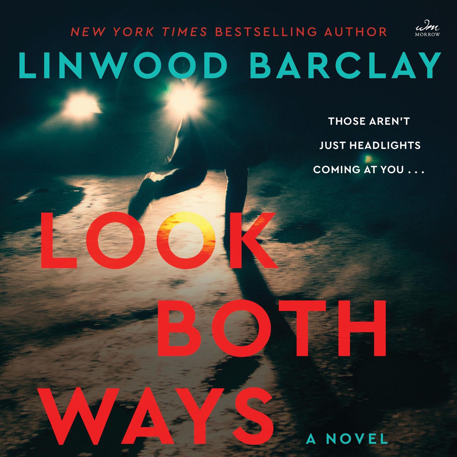 Look Both Ways: A Novel Audiobook, by Linwood Barclay