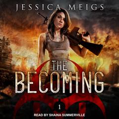 The Becoming Audiobook, by Jessica Meigs