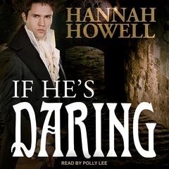 If Hes Daring Audiobook, by Hannah Howell