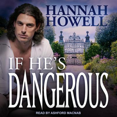 If He's Dangerous Audiobook, by 