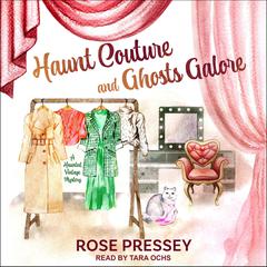 Haunt Couture and Ghosts Galore Audiobook, by Rose Pressey