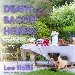 Death of a Bacon Heiress Audiobook, by Lee Hollis