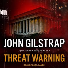 Threat Warning Audiobook, by John Gilstrap