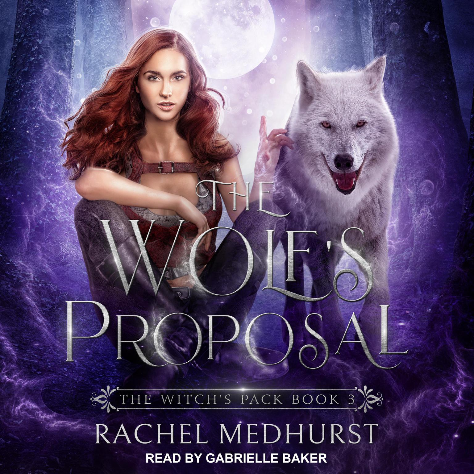 The Wolfs Proposal Audiobook, by Rachel Medhurst
