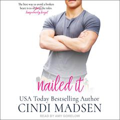 Nailed It Audiobook, by Cindi Madsen