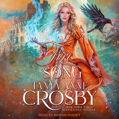 Fire Song Audiobook, by Tanya Anne Crosby