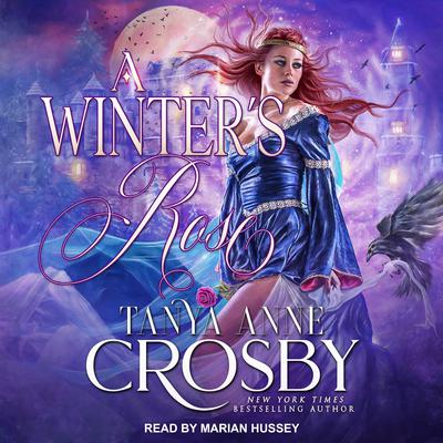 A Winter’s Rose Audiobook, by Tanya Anne Crosby