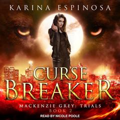 Curse Breaker Audiobook, by Karina Espinosa