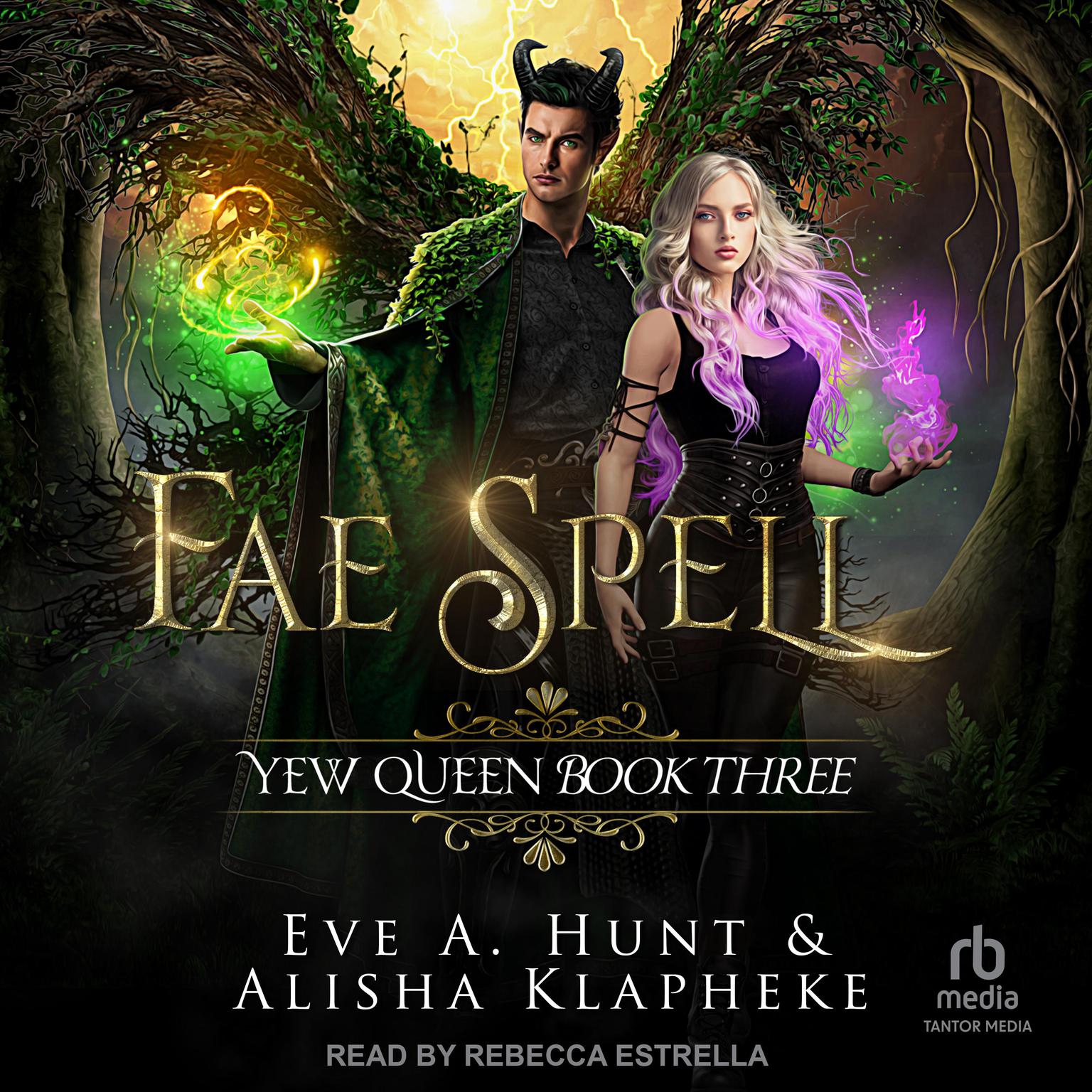 Fae Spell Audiobook, by Eve A. Hunt