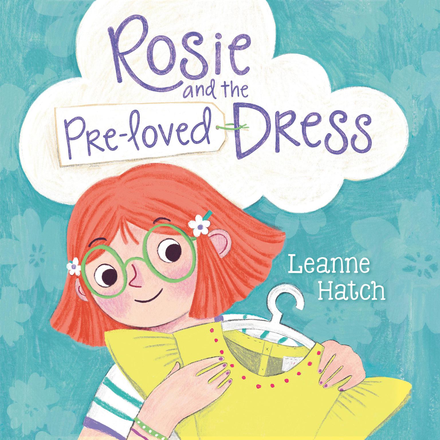 Rosie and the Pre-Loved Dress Audiobook, by Leanne Hatch