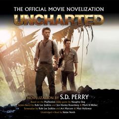 Uncharted: The Official Movie Novelization Audiobook, by S. D. Perry