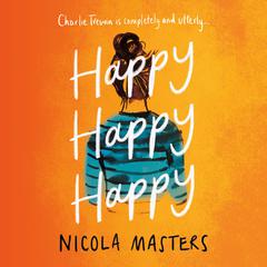 Happy Happy Happy Audiobook, by Nicola Masters
