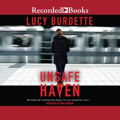 Unsafe Haven Audiobook, by Lucy Burdette