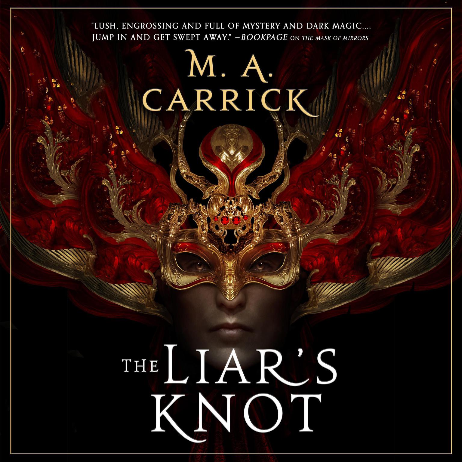 The Liars Knot Audiobook, by M. A. Carrick