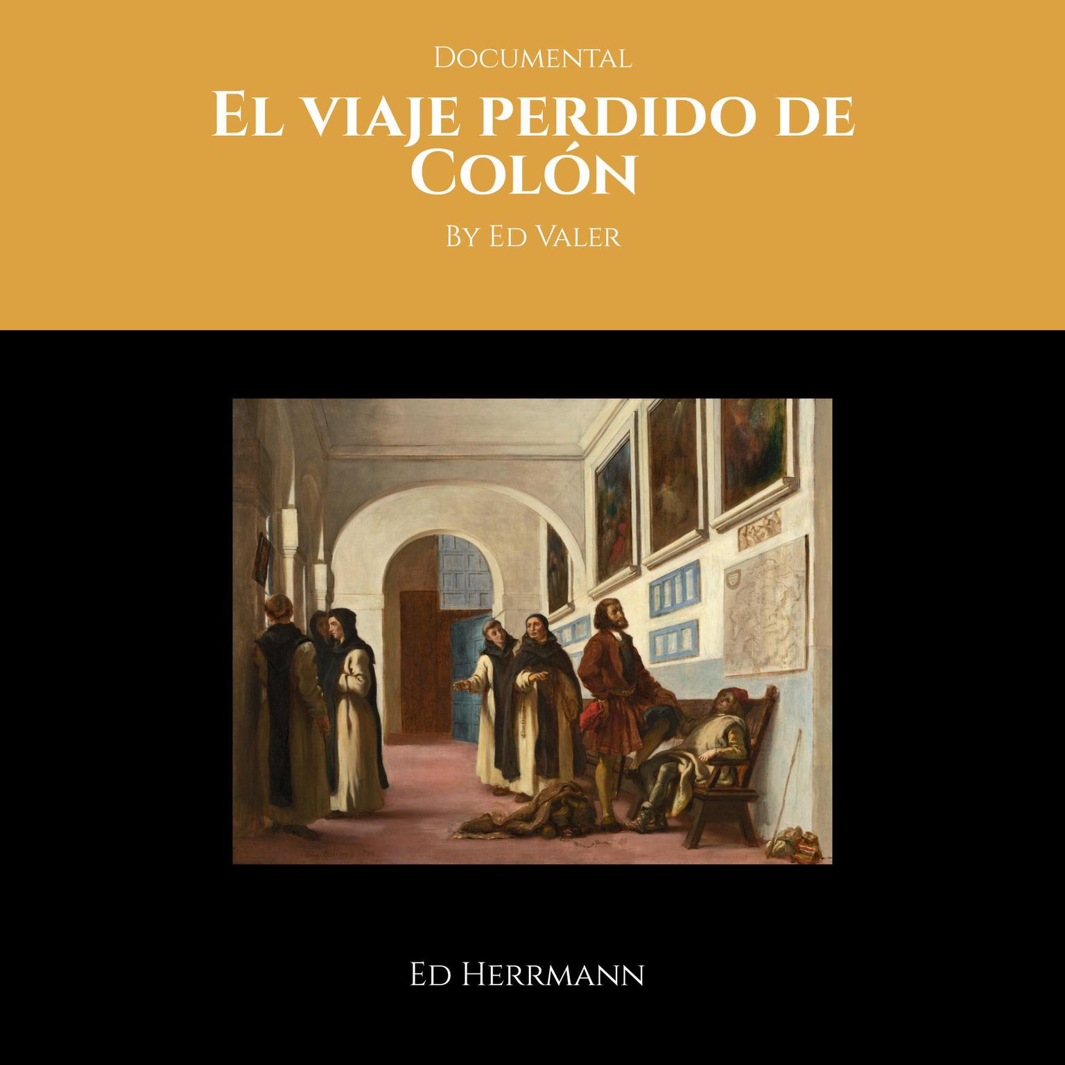 El viaje perdido de Colón: El ultimo viaje de Cristóbal Colón Audiobook, by Ed valer