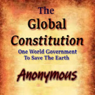 The Global Constitution: One World Government To Save The Earth Audiobook, by Anonymous