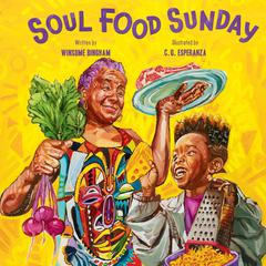 Soul Food Sunday Audiobook, by Winsome Bingham