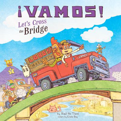 ¡Vamos! Lets Cross the Bridge Audiobook, by Raúl The Third