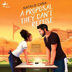 A Proposal They Cant Refuse Audiobook, by Natalie Caña
