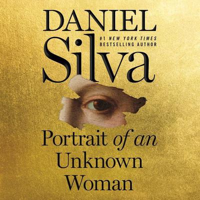 Portrait of an Unknown Woman: A Novel Audiobook, by Daniel Silva