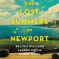The Lost Summers of Newport: A Novel Audiobook, by Karen White