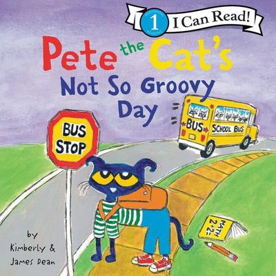 Pete the Cats Not So Groovy Day Audiobook, by James Dean