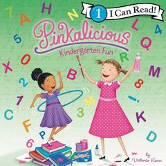 Pinkalicious: Kindergarten Fun Audiobook, by Victoria Kann
