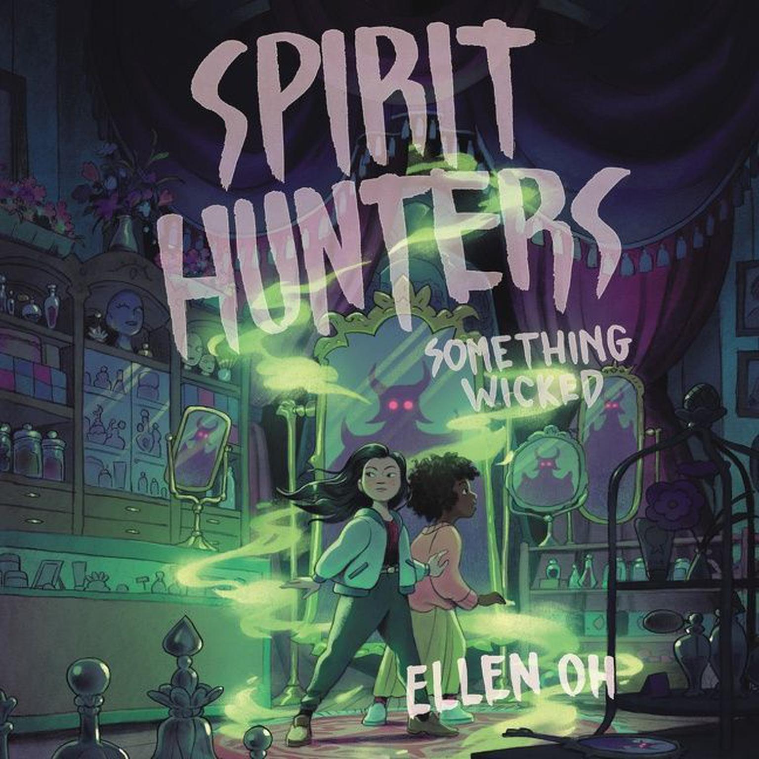 Spirit Hunters #3: Something Wicked Audiobook, by Ellen Oh