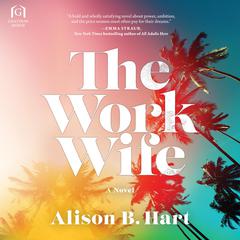 The Work Wife: A Novel Audiobook, by 
