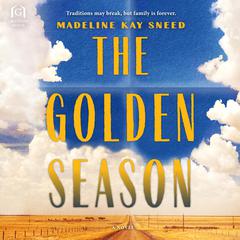 The Golden Season Audiobook, by Madeline Kay Sneed