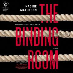 The Binding Room: A Novel Audiobook, by Nadine Matheson