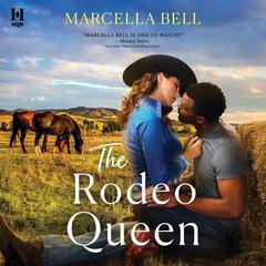 The Rodeo Queen Audiobook, by Marcella Bell
