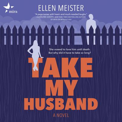 Take My Husband Audiobook, by Ellen Meister