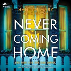 Never Coming Home Audiobook, by Hannah Mary McKinnon