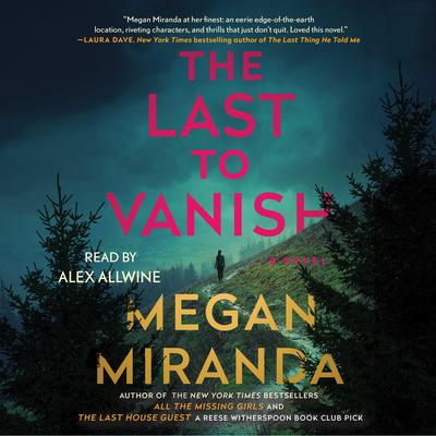 The Last to Vanish Audiobook, by Megan Miranda