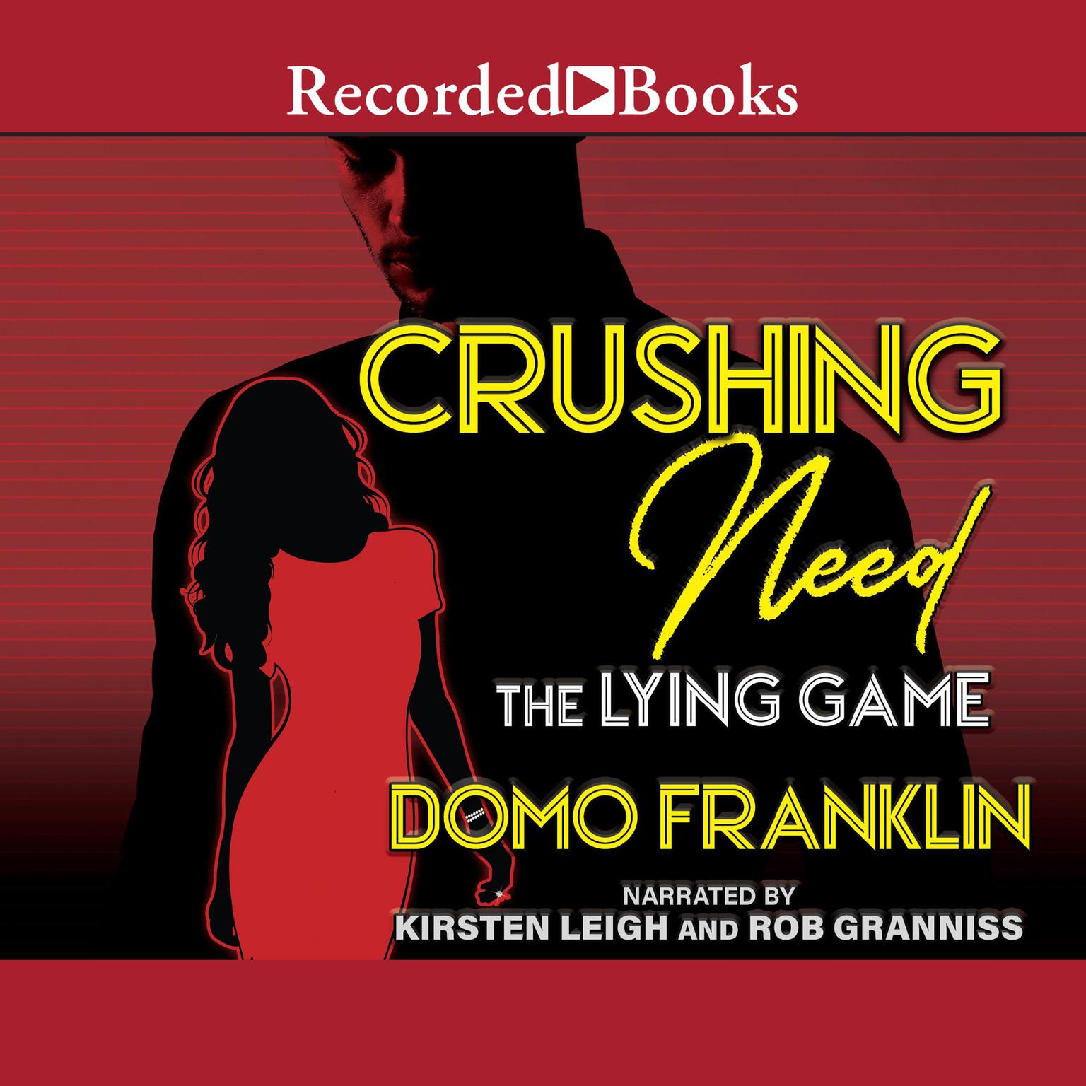 Crushing Need: The Living Game Audiobook, by Domo Franklin